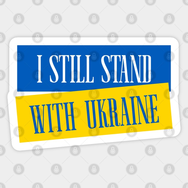 I Still Stand With Ukraine - Free Ukraine Sticker by Football from the Left